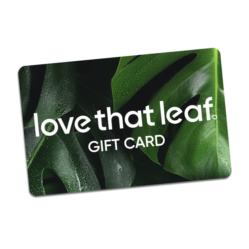 Love That Leaf Gift Card